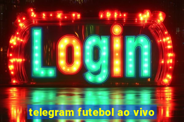 telegram futebol ao vivo